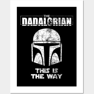 The Dadalorian This Is The Way Father’s Day Funny Gift Posters and Art